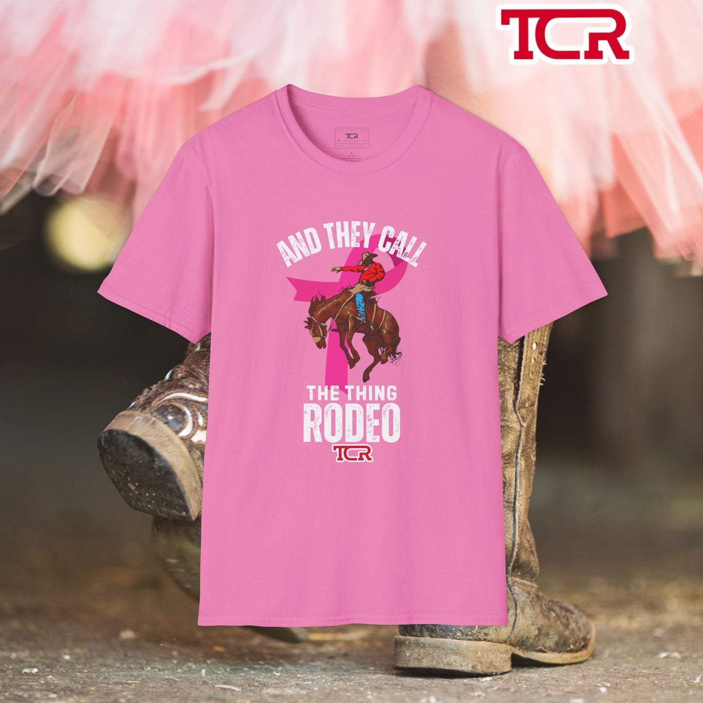 TCR  - And They Call The Thing Rodeo - Breast Cancer Awareness T-Shirt