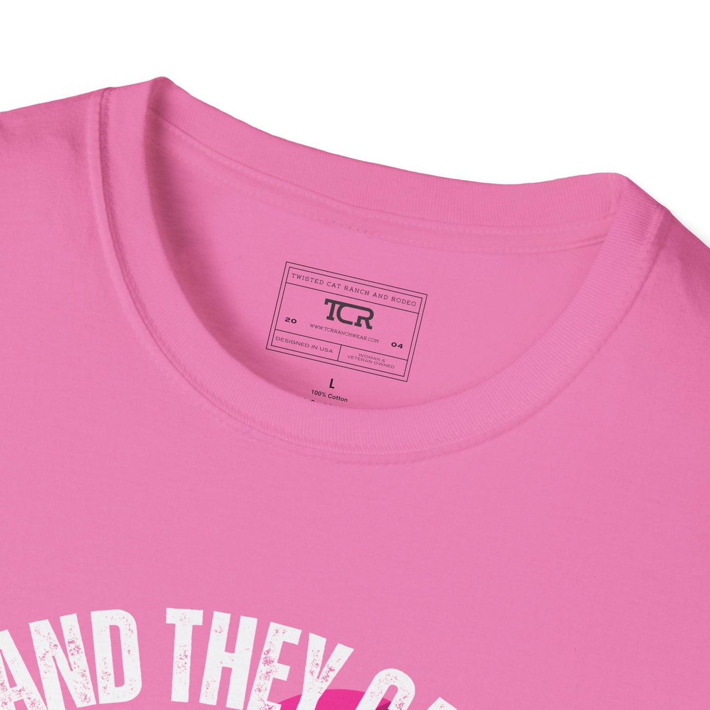 TCR  - And They Call The Thing Rodeo - Breast Cancer Awareness T-Shirt