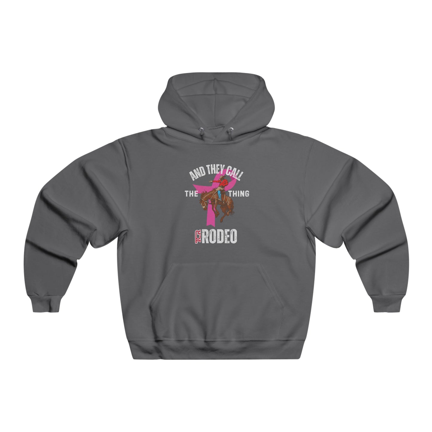 "And They Call The Thing Rodeo" Hoodie from TCR Ranch Wear